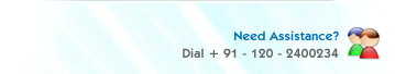 Need Assistance dial +91 - 120 - 2400234